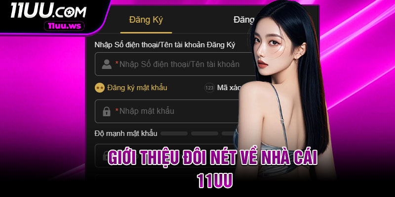 Giới thiệu đôi nét về nhà cái 11UU
