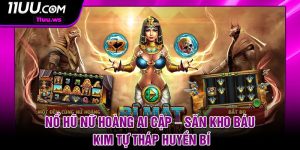 No Hu Nu Hoang Ai Cap – San Kho Bau Kim Tu Thap Huyen Bi